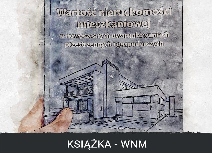 Plan Zabudowy - Wartość nieruchomości mieszkaniowej - Wydawnictwo Uniwersytetu Ekonomicznego we Wrocławiu